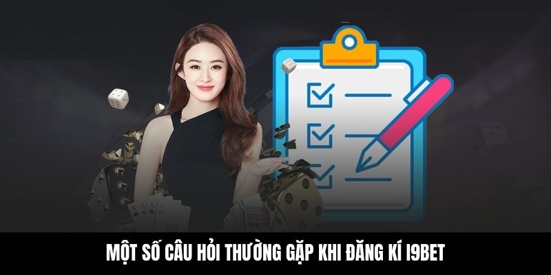 Việc đăng ký tài khoản i9bet cần đáp ứng một số điều kiện cơ bản